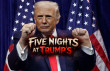 Five Nights at Trump’s img