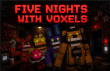 Five Nights With Voxels img